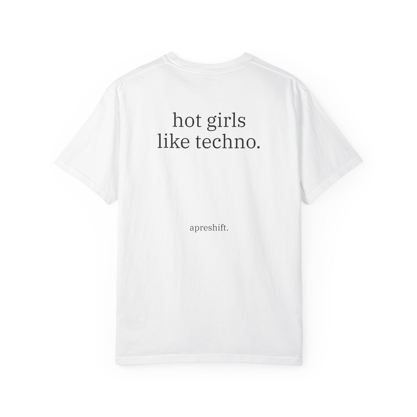 Hot Girls Like Techno Tee