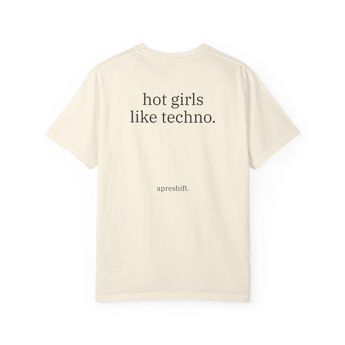 Hot Girls Like Techno Tee