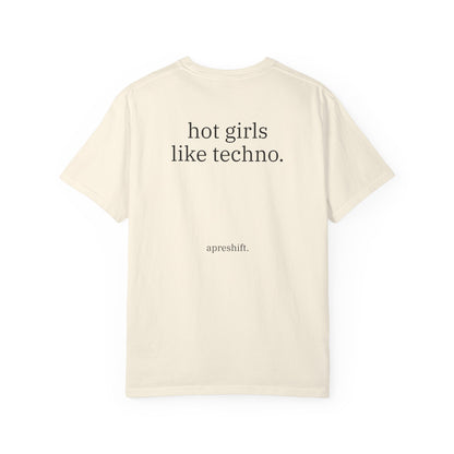 Hot Girls Like Techno Tee